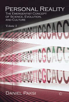 Paperback Personal Reality, Volume 1: The Emergentist Concept of Science, Evolution, and Culture Book
