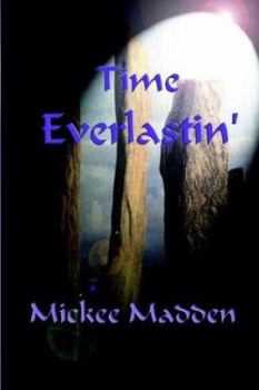 Time Everlastin - Book #5 of the Everlastin'