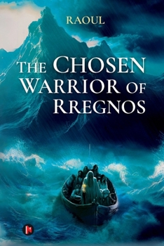 Paperback The Chosen Warrior of Rregnos Book