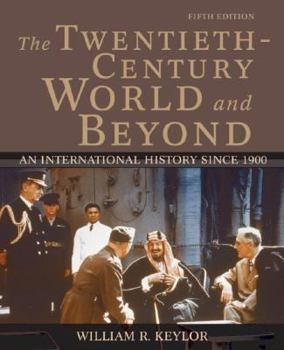 Paperback The Twentieth-Century World and Beyond: An International History Since 1900 Book