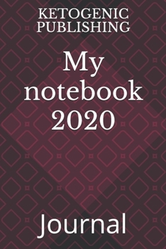 My Notebook 2020 : Journal