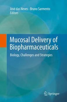 Paperback Mucosal Delivery of Biopharmaceuticals: Biology, Challenges and Strategies Book