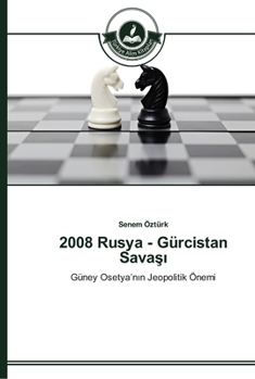 Paperback 2008 Rusya - Gürcistan Savaşı [Turkish] Book