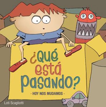 Board book Que Esta Pasando?: Hoy Nos Mudamos [Spanish] Book