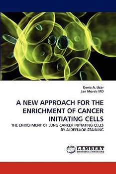 Paperback A New Approach for the Enrichment of Cancer Initiating Cells Book