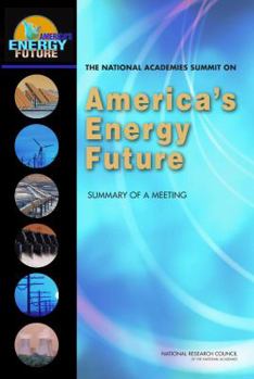 Paperback The National Academies Summit on America's Energy Future: Summary of a Meeting Book