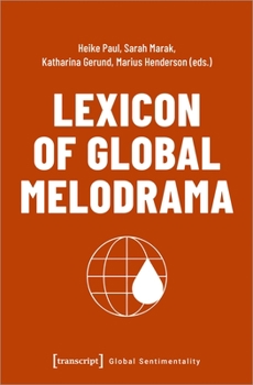 Paperback Lexicon of Global Melodrama Book