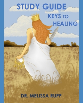 Paperback Study Guide: Keys to Healing Book