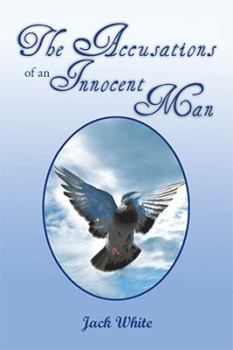 Paperback The Accusations of an Innocent Man Book