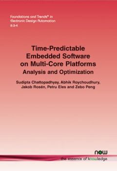 Paperback Time-Predictable Embedded Software on Multi-Core Platforms: Analysis and Optimization Book