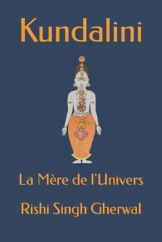 Paperback Kundalini: La Mère de l'Univers [French] Book