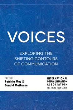 Paperback Voices: Exploring the Shifting Contours of Communication Book