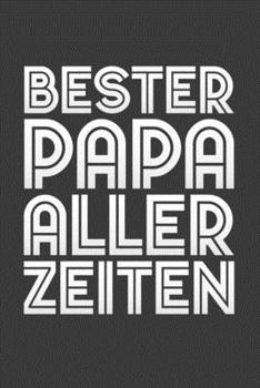 Bester Papa aller Zeiten: Jahres-Kalender für das Jahr 2020 DinA-5 Jahres-Planer Organizer (German Edition)