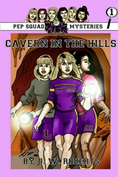 Paperback Pep Squad Mysteries Book 1: Cavern in the Hills Book