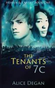 The Tenants of 7C - Book #1 of the Heaven & Earth