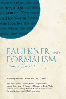 Faulkner and Formalism - Book  of the Faulkner and Yoknapatawpha Series