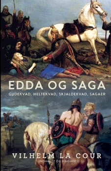 Paperback Edda og Saga. Gudekvad, heltekvad, skjaldekvad, sagaer [Danish] Book