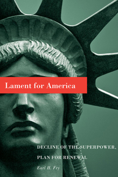 Paperback Lament for America: Decline of the Superpower, Plan for Renewal Book