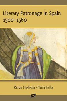 Paperback Literary Patronage in Spain: 1500-1560 Book