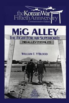 Paperback MIG Alley: The Fight for Air Superiority: The U.S. Air Force in Korea Book