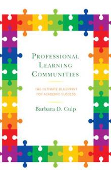 Hardcover Professional Learning Communities: The Ultimate Blueprint for Academic Success Book