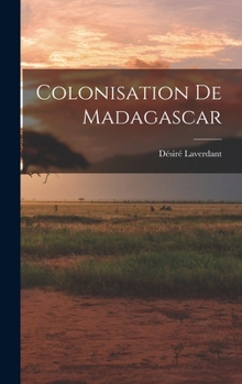 Hardcover Colonisation De Madagascar [French] Book