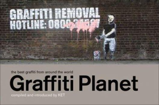 Hardcover Graffiti Planet: The Best Graffiti from Around the World Book