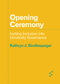 Paperback Opening Ceremony: Inviting Inclusion Into University Governance Book