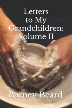 Letters to My Grandchildren: Volume II