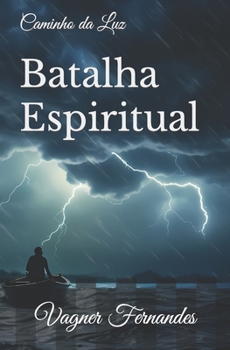 Paperback Batalha Espiritual: Caminho da Luz [Portuguese] Book