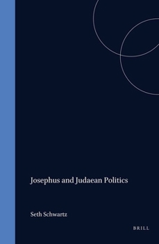 Hardcover Josephus and Judaean Politics Book