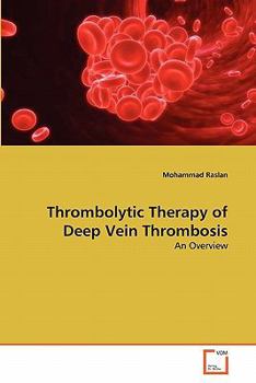 Paperback Thrombolytic Therapy of Deep Vein Thrombosis Book