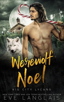 En Parlant du Loup (Des Lycans Dans La Ville) - Book #6 of the Big City Lycans