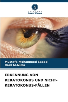 Erkennung Von Keratokonus Und Nicht-Keratokonus-Fällen (German Edition)
