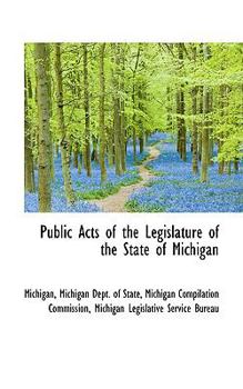 Paperback Public Acts of the Legislature of the State of Michigan Book