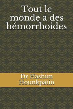 Paperback Tout le monde a des hémorrhoides [French] Book