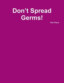 Paperback Don't Spread Germs! Book