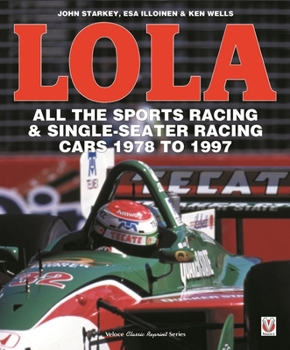 Paperback Lola - All the Sports Racing Cars 1978-1997: New Paperback Edition Book