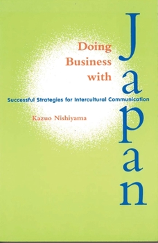 Paperback Doing Business with Japan: Successful Strategies for Intercultural Communication Book