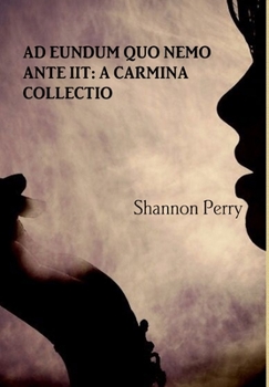 Hardcover Ad Eundum Quo Nemo Ante iit: A Carmina Collectio Book