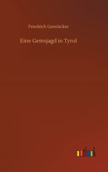 Hardcover Eine Gemsjagd in Tyrol [German] Book