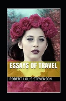 Paperback Essays of Travel Illustrated Book
