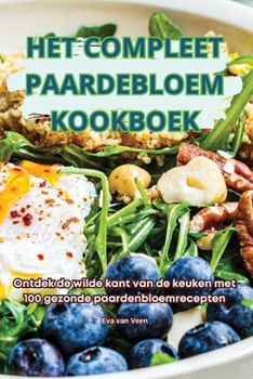 Paperback Het Compleet Paardebloem Kookboek [Dutch] Book