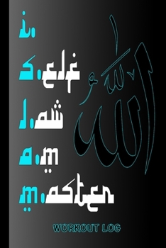 Islam Workout Log: To track your performance improvement. Enter your weights and repetitions here.