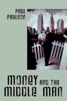 Paperback Money and the Middle Man Book