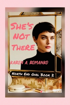 She’s Not There (North End Girl)