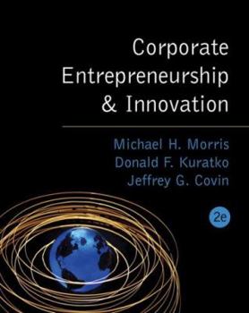Hardcover Corporate Entrepreneurship and Innovation: Entrepreneurial Development Within Organizations Book