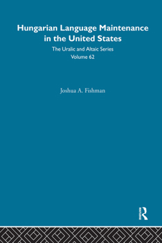 Hardcover Hungarian Language Maintenance in the United States Book