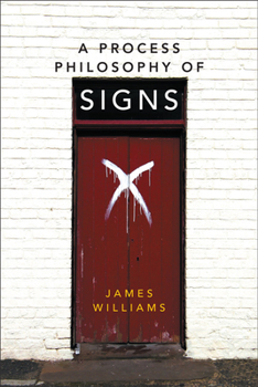 Paperback A Process Philosophy of Signs Book