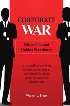 Paperback Corporate War: Poison Pills and Golden Parachutes Book